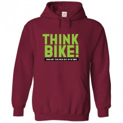 Think Bike Then Get The Fuck Out Of My Way Unisex Classic Kids and Adults Pullover Hoodie			 									 									